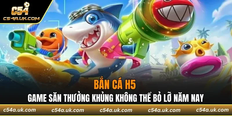 bắn cá H5