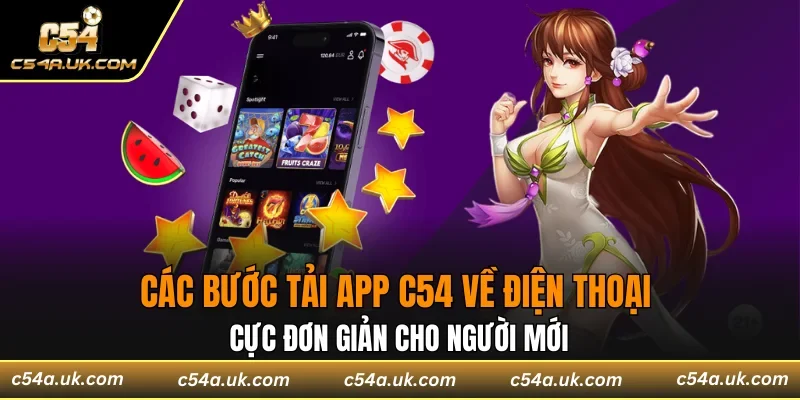 Các bước tải app C54 về điện thoại cực đơn giản