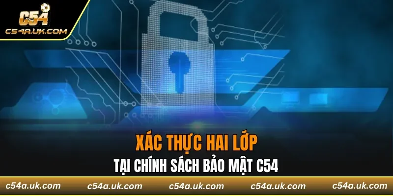 Cơ chế xác thực 2FA nổi bật