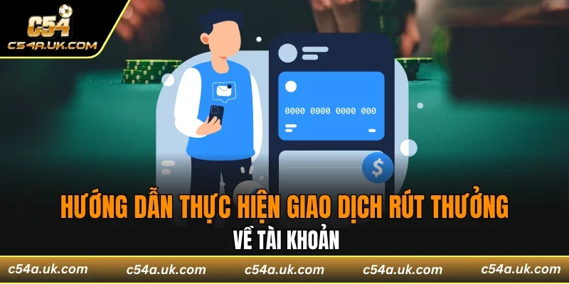 Hướng dẫn thực hiện giao dịch rút thưởng về tài khoản