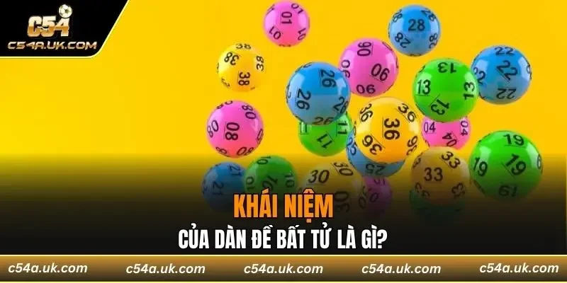 Khái niệm của dàn đề bất tử là gì?