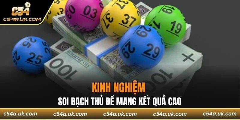 Kinh nghiệm soi bạch thủ đề mang kết quả cao