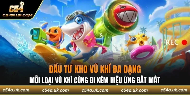 Mỗi loại vũ khí sẽ đi kèm hiệu ứng bắt mắt