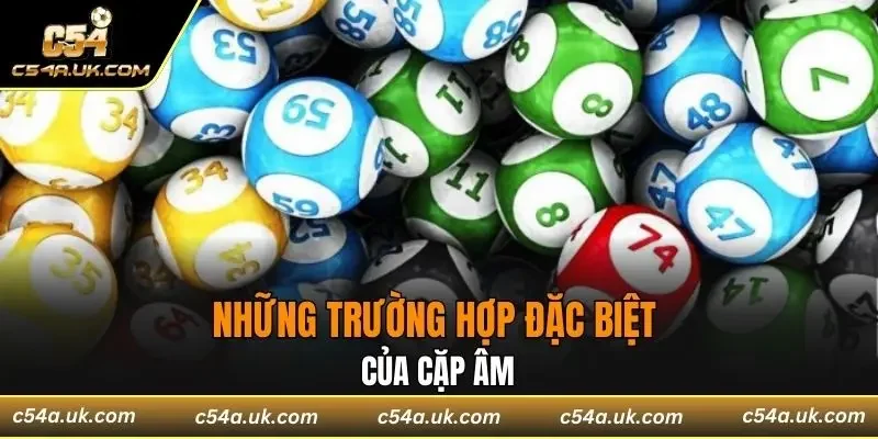 Những trường hợp đặc biệt của cặp âm