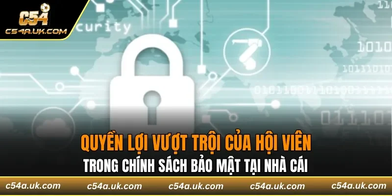 Quyền lợi của tay chơi trong chính sách bảo mật
