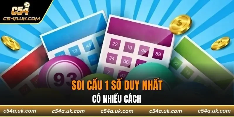 Soi cầu 1 số duy nhất có nhiều cách