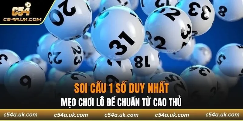 soi cầu 1 số duy nhất