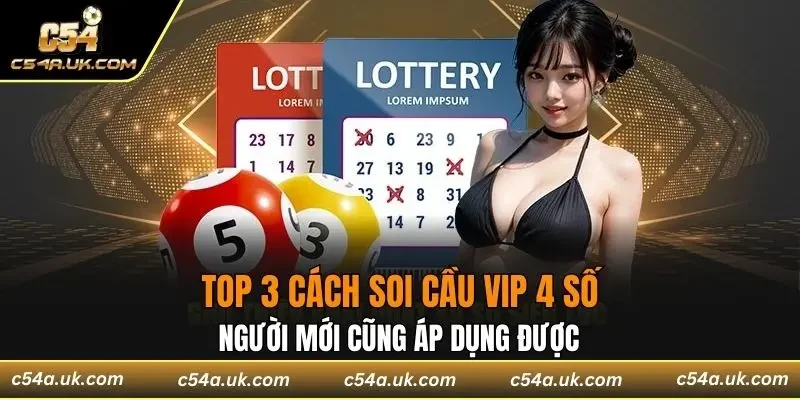 soi cầu VIP 4 số